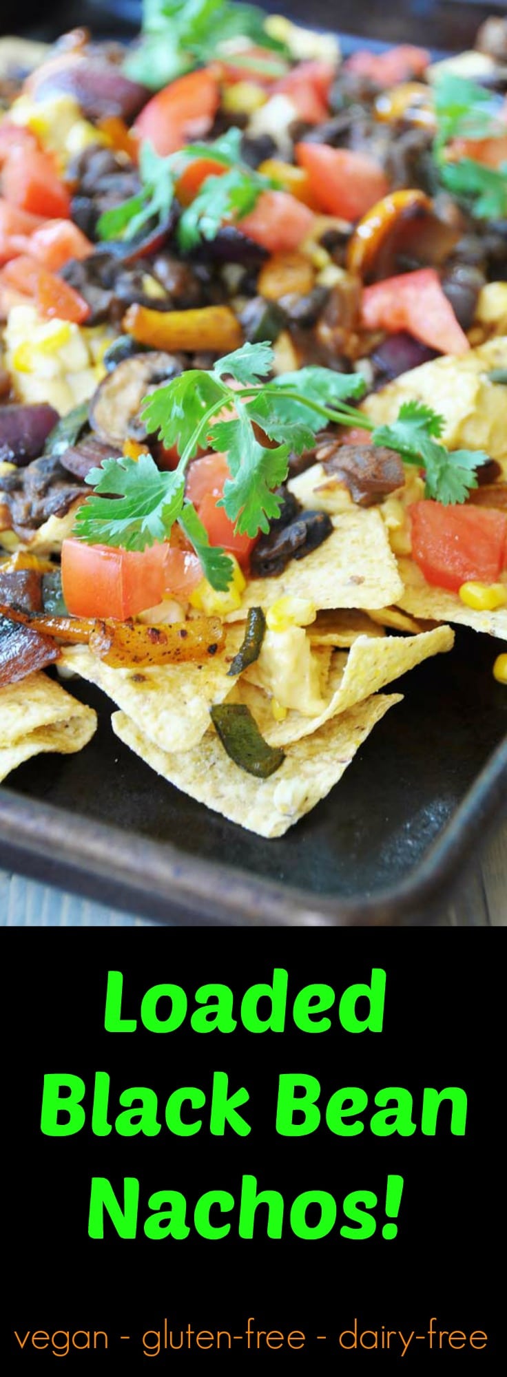 Loaded black bean and vegetable nachos! The perfect game day appetizer. vegan, gluten-free, and dairy-free