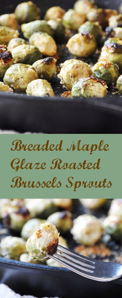 Easy homemade crispy breaded maple Brussels sprouts roasted in an iron skillet. Makes a great vegan appetizer or side dish. #vegan #brusselssprouts #appetizer #sidedish