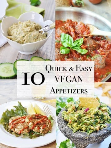 10 quick and easy vegan appetizers including vegan meatballs, bean dip, jackfruit crab cakes, and guacamole