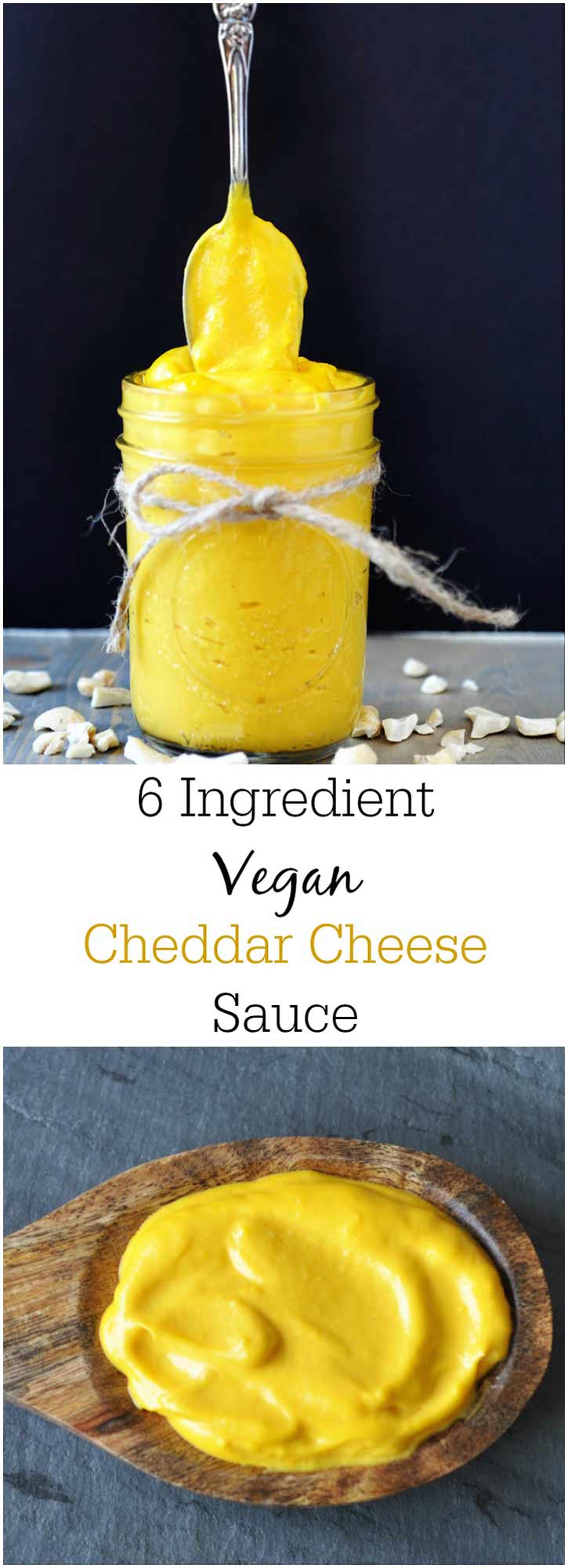 A Pinterest pin for a vegan cheddar cheese sauce with 2 pictures of the sauce, one with the sauce in a mason jar and one with the sauce on a wooden spoon.