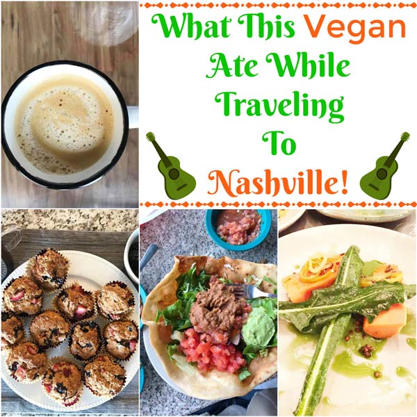 What This Vegan Ate While Traveling to Nashville! Veganosity