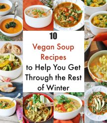 10 Vegan Winter Soup Recipes! Plant-Based, Dairy-free, egg-free, easy, and delicious dinner recipes.