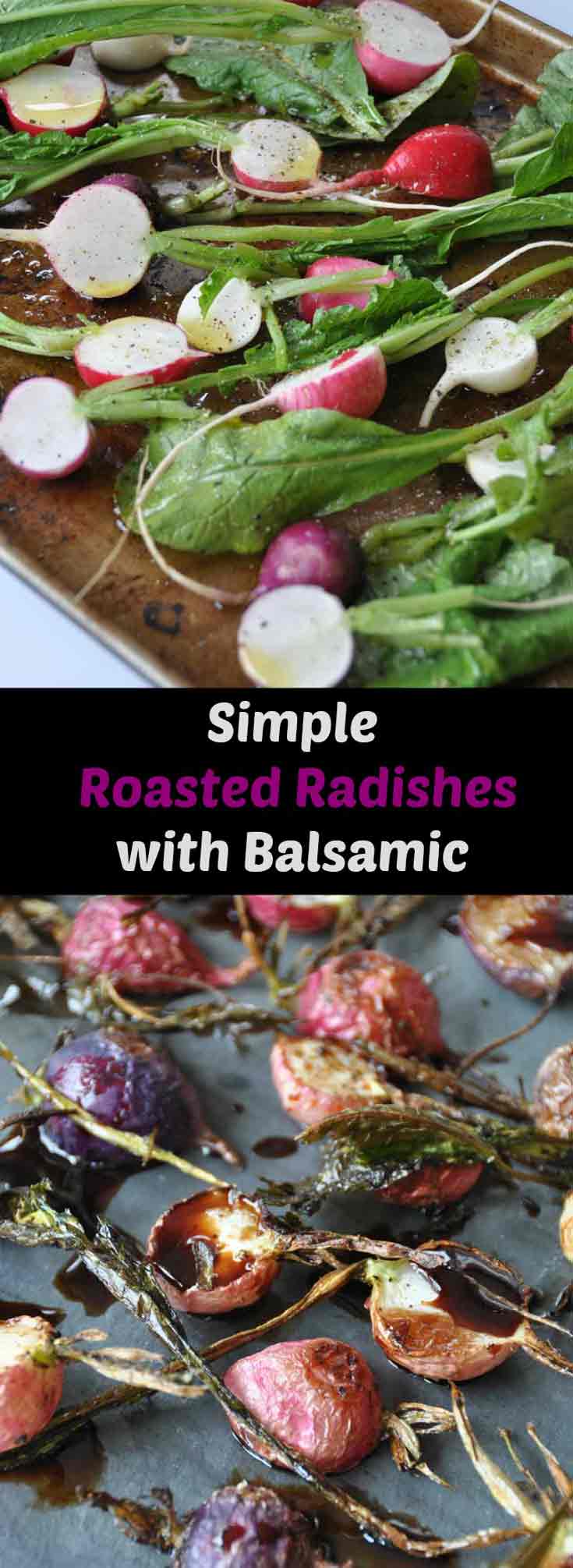 Simple and easy to make roasted radishes with balsamic vinegar. Perfect for an appetizer, side dish, and for Easter.