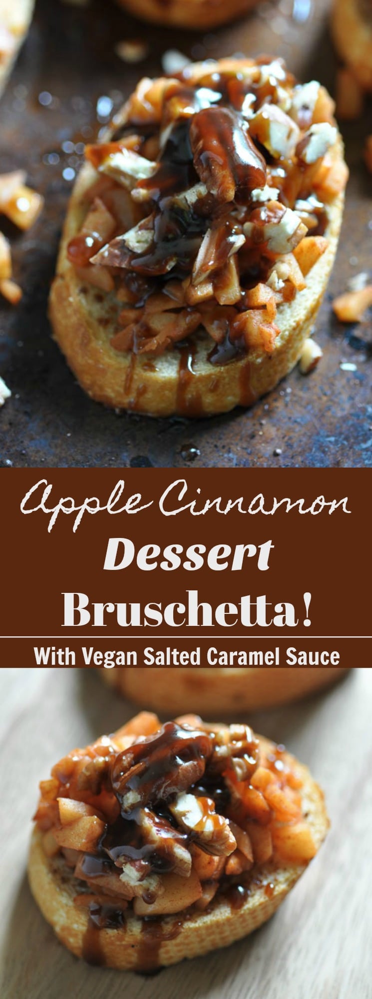Vegan Apple Cinnamon Dessert Bruschetta with Salted Caramel Sauce!