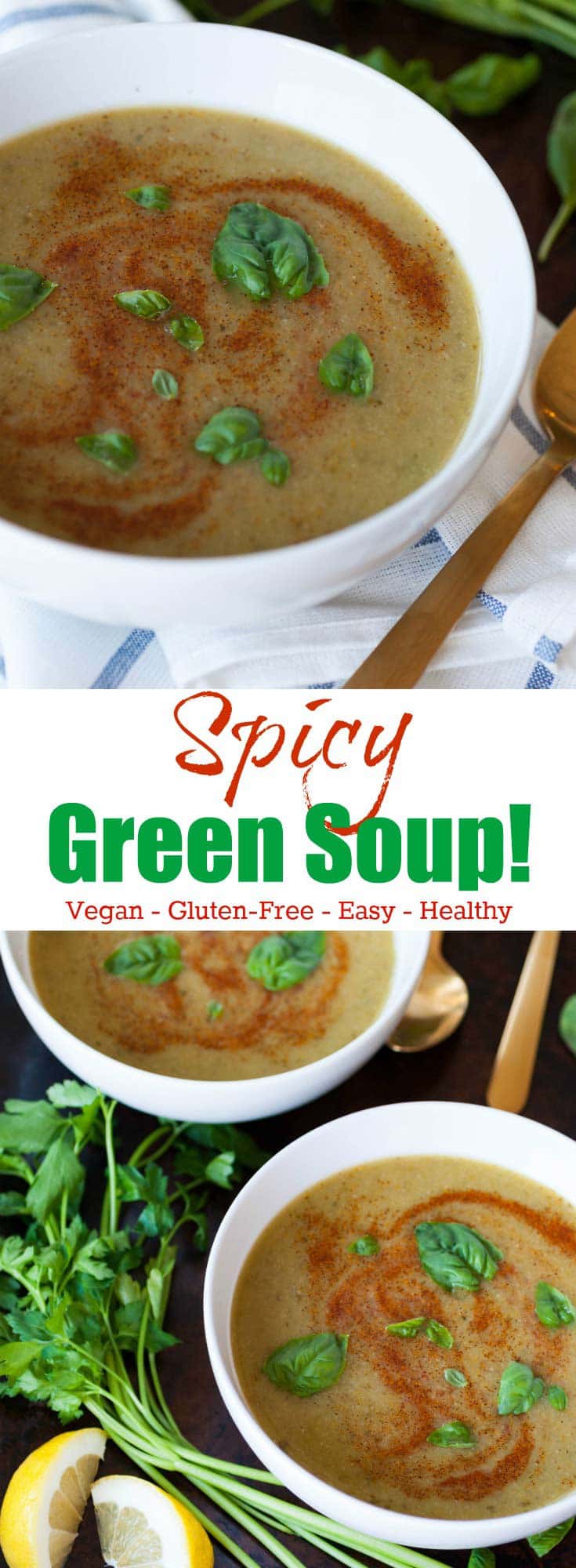 Spicy Green Soup is easy, healthy, vegan and gluten-free! Make it for dinner tonight!