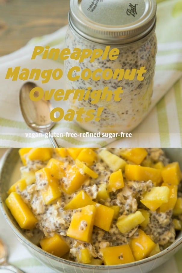 Easy to make and healthy overnight oats with mango, pineapple and coconut. Vegan, gluten-free and refined sugar-free. #breakfast #oats