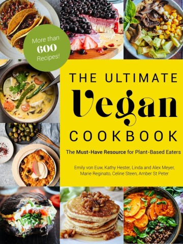 The cover of The Ultimate Vegan Cookbook with pictures of 8 vegan recipes lining three sides of the book and a yellow square on the right center with the title.