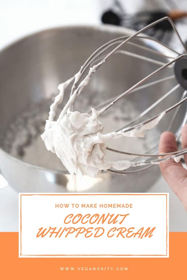 Learn how to make Coconut Whipped Cream with just 3 ingredients Pinterest Pin with orange script and a picture of a silver mixing bowl and a hand holding a whisk with coco whip clinging to it. 