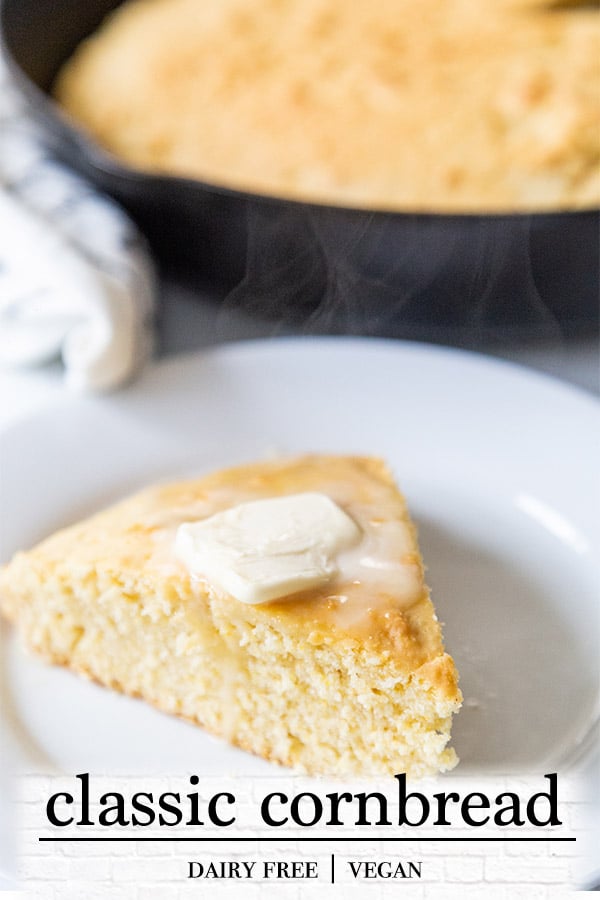 A Pinterest pin for classic cornbread that's vegan, with a picture of sliced cornbread and the rest in an iron skillet. 