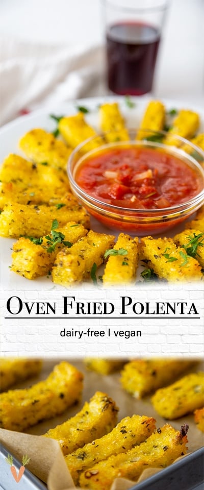 A Pinterest pin for oven fried polenta with 2 pictures of the polenta fries.