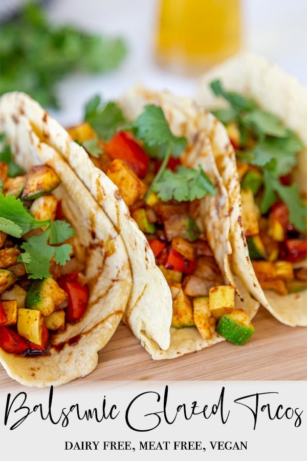 A PInterest pin for Balsamic Glazed Veggie Tacos with a picture of 3 tacos and a beer. 