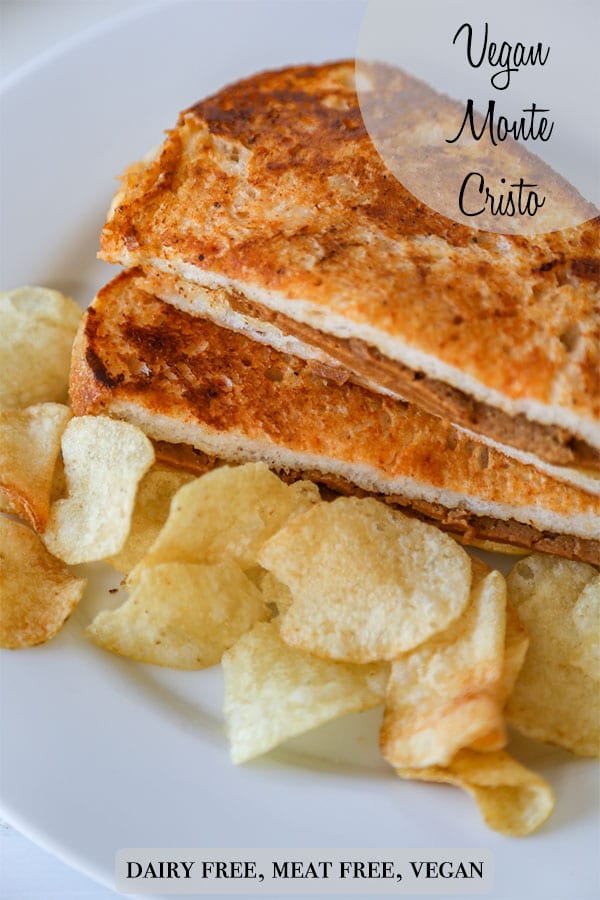 A PInterest pin for a vegan monte cristo sandwich with a picture of the sandwich and potato chips.