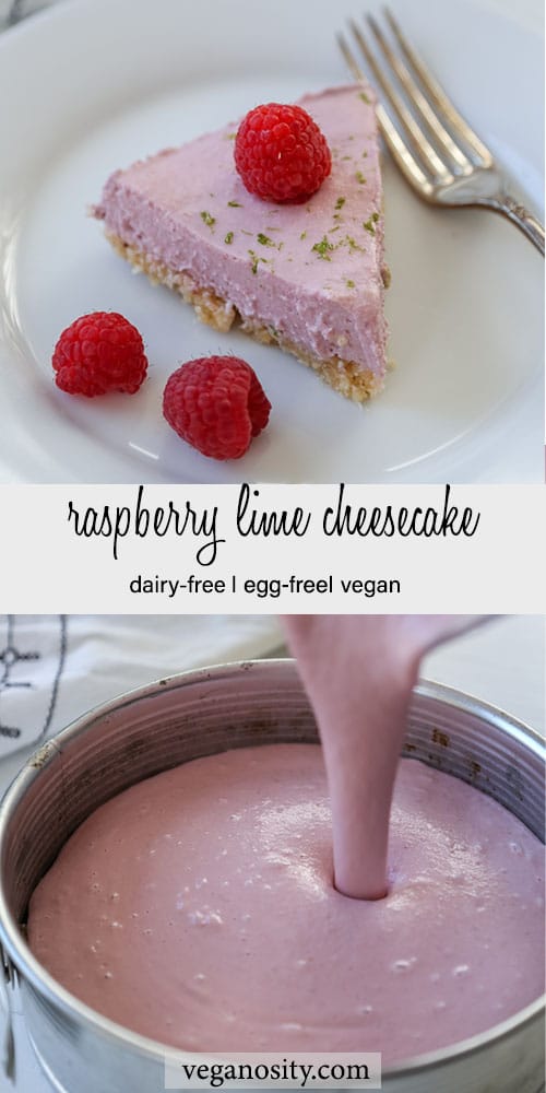 A Pinterest pin for vegan raspberry lime cheesecake with a picture of the filling being poured into the pan and a slice of the finished cheesecake with whole raspberries.